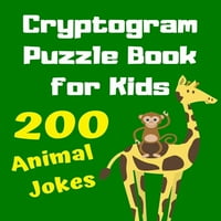 Knjiga slagalica s kriptogramima za djecu, šaljive šale o životinjama: Kriptogrami velikog tiska za djecu-Poboljšajte pamćenje i