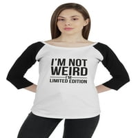 Ženska Raglanska majica s sarkastičnim citatom nisam čudna, ja sam ograničeno izdanje grafički vrh