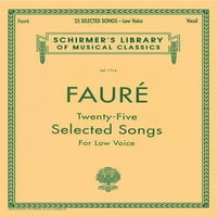 Schirmerova knjižnica glazbenih klasika: odabrane pjesme: Schirmerova knjižnica klasične glazbe, svezak